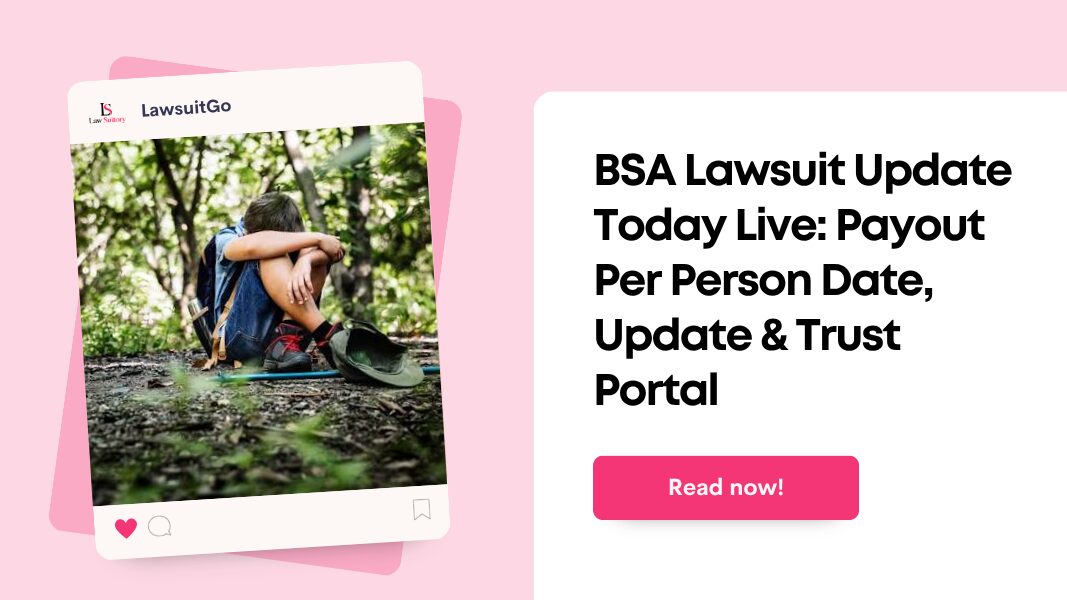 BSA Lawsuit Update Today Live