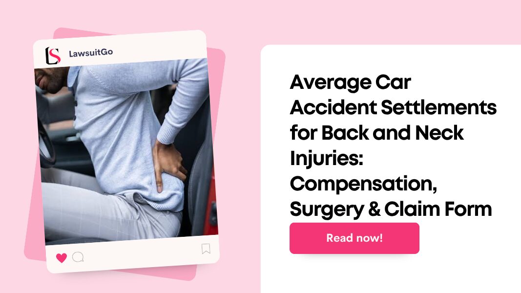 Average Car Accident Settlements for Back and Neck Injuries