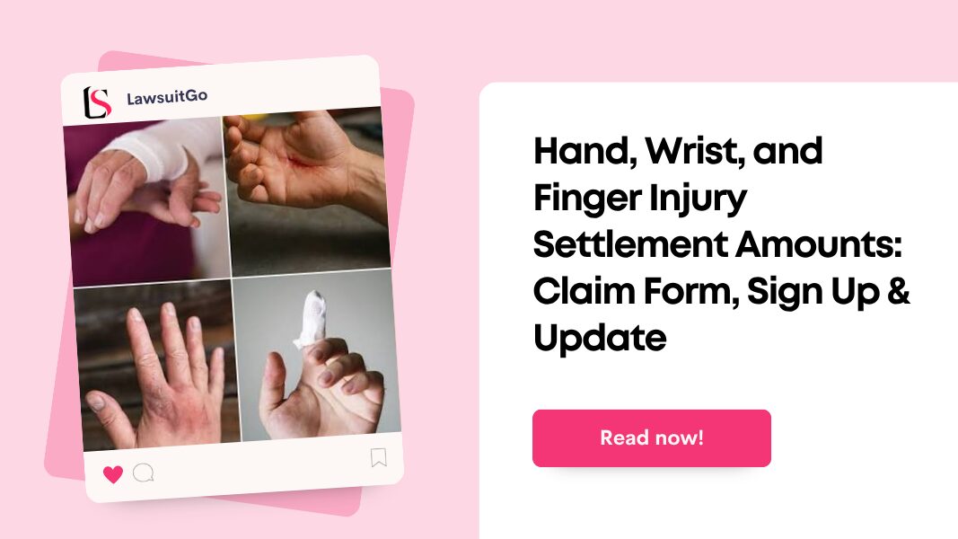 Hand, Wrist, and Finger Injury Settlement Amounts